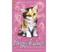 Magic Kitten: A Glittering Gallop