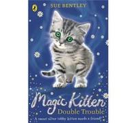 Magic Kitten: Double Trouble (Paperback) Sue Bentley, (Auteur)
