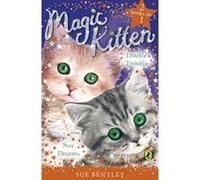magic kitten duos: star dreams and double trouble Bentley, Sue (Auteur)