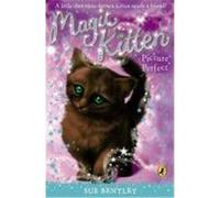 magic kitten: picture perfect Bentley, Sue (Auteur)