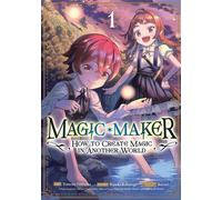 Magic Maker: How to Create Magic in Another World (Manga) Vol. 1 - Kaburagi Kazuki - Seven Seas Entertainment - ebook (ePub illustré) - Livre