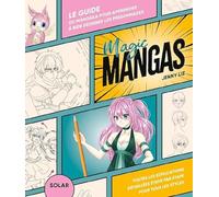 Magic manga: Apprendre à dessiner les personnages de manga