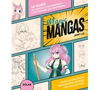 Magic manga: Apprendre à dessiner les personnages de manga