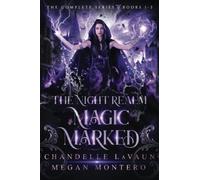 Magic Marked: Complete Trilogy (The Night Realm)