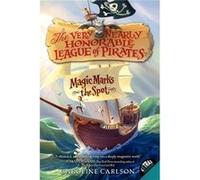 Magic Marks the Spot - Caroline Carlson - Harpercollins Childrens Books - Livre en Anglais - Paperback Caroline CarlsonCaroline Carlson (Auteur)
