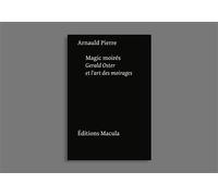 Magic moirés Gerald Oster et l’art des moirages - Arnauld Pierre - Macula Eds - broché - Etude