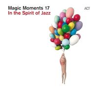 Artistes variés – Magic Moments 17 – CD Digipak – A.C.T.