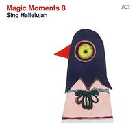 Magic Moments 8 - Magic Moments 8 "Sing Hallelujah"|"Compilation