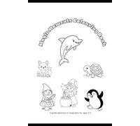 Magic Moments Colouring Book: (A gentle adventure in imagination for ages 3-5)