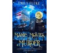 Magic, Movies, And Murder