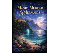 Magic, Murder and Mermaids: The Island of Tides SeriesThe Mermaids, Murder & Magic series blends coastal noir mystery with ancient sea myth, following ... supernatural forces collide. Each book pee