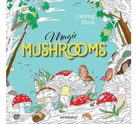 Magic Mushrooms Coloring Book