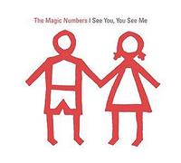 Magic Numbers, The - I, You See Me [Import]