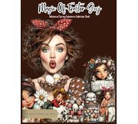 Magic Of Easter Joy : Whimsical Spring Ephemera Collection Book: 120+ Illustrated Pages for Easter Junk Journals, Collage, Scrapbooking & Paper Crafts