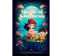 Magic of Kindness: Tales for Young Hearts