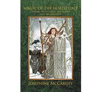 Magic of the North Gate: Powers of the Land, the Stones and the Ancient Ones