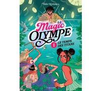 Magic Olympe - tome 1 Théo Kotenka (Auteur)