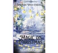 Magic on Christmas: A Wayward Witch Extra