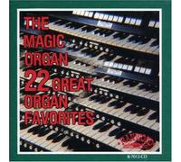 Magic Organ - 22 Organ Favorites