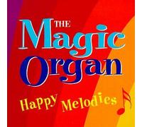 Magic Organ - Happy Melodies