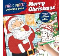 Magic Paper Coloring Book: Merry Christmas!: Discover Hidden Patterns and Images!