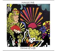 Magic Pie - Circus of Life -Reissue-