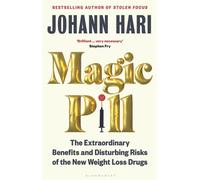 Magic pill The extraordinary benefits and disturbing risks - Johann Hari - Bloomsbury Libri - broché - Guide