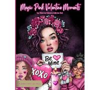 Magic Pink Valentine Moments : Soft Blush Love Ephemera Collection Book: 120+ Illustrated Valentine Day Elements for Junk Journals, Collage, Scrapbooking & Paper Crafts