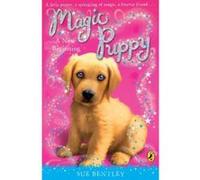 magic puppy: a new beginning Bentley, Sue (Auteur)