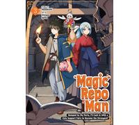 Magic Repo Man: Dumped by My Party, I'll Cash In With a Cute Support Fairy to Become the Strongest! Vol. 3 - Masakichi - Seven Seas Entertainment - ebook (ePub illustré) - Livre
