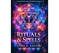 Magic Rituals and Spells, Full Book of 40 Magic Rituals and Occult Spells. White Magic, Healthy Magic.: Full Book of Magic to assist with Personal Growth, Self Improvement and Self Transformation