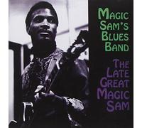 Magic Sam Blues Band - Late Great Magic Sam
