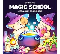 Magic School: Coloring Book for Adults and Teens Featuring Cute Animal Friends in a Fantasy Witchcraft Academy Learning About Spells, Potions, and Dragons!