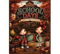 Magic School Days : A Whimsical Ephemera Collection Book: 300+ Illustrated School-Themed Elements for Junk Journals, Collage, Scrapbooking & Paper Crafts