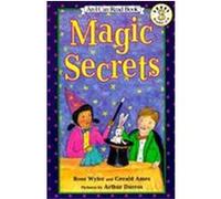 Secrets magiques – I Can Read niveau 3 : livre pour enfants (4-8 ans) sur tours faciles