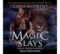 Magic Slays (The Kate Daniels Series) (Kate Daniels Series, 5)