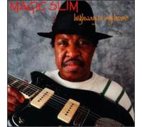 Magic Slim - Highway is My Home
