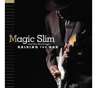 Magic Slim – Raising the Bar