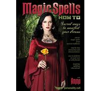Magic Spells How Sacred Ways to Manifest Your Dreams