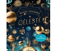 Magic Stickers - Céleste 300 stickers - André Sanchez - Lotus Et L'elephant - relié - Livre-jeu