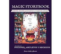 Magic Storybook - Colorea, recorta y convierte tu magia en collage: Edición en Español - Diario artístico de magia: crea, escribe y personaliza tu propio grimorio creativo