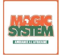 Magic System - Ambiance A L'Africaine