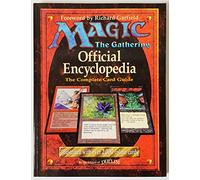 Magic - The Gathering: Official Encyclopedia - The Complete Card Guide