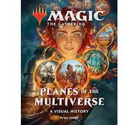 Magic: The Gathering: Planes of the Multiverse: A Visual History