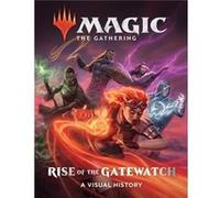 Magic: The Gathering: Rise of the Gatewatch Wizards of the Coast (Auteur)