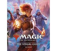 Magic The Gathering The Visual Guide by Jay Annelli Jay Annelli (Auteur)