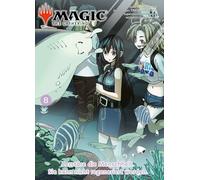 Magic: The Gathering - Zerstöre die Menschheit. Sie kann nicht regeneriert werden. 08: Der RomCom-Manga um das weltweit beliebte Kartenspiel