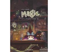 Magic - Tome 3 - L'école des monstres - Lylian - Dargaud - cartonné - Bande dessinée jeunesse