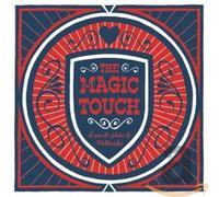 Magic Touch – Love & Hate & Politics