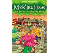 Magic Tree House 14: Palace of the Dragon King